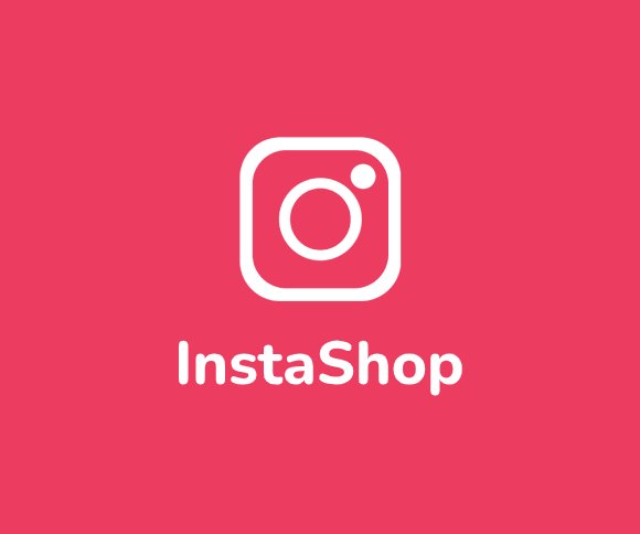 Instashop Nedir, Nasıl Kurulur ve Kulanılır?